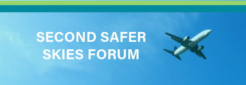 Second Safer Skies Forum